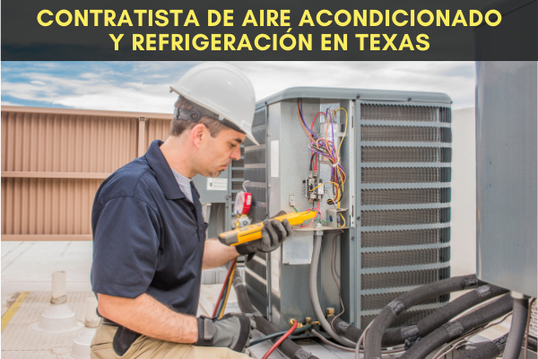 Cómo Convertirse en un Contratista de Aire Acondicionado y Refrigeración en Texas
