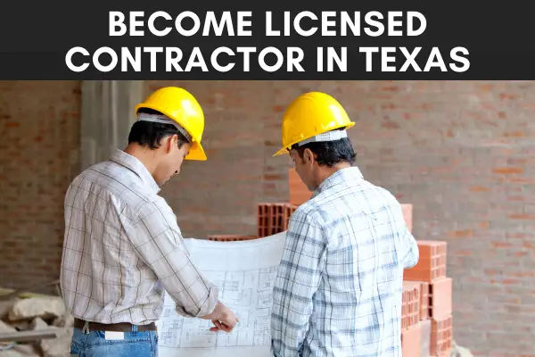 how-to-become-a-licensed-general-contractor-in-texas-plumber-training-center